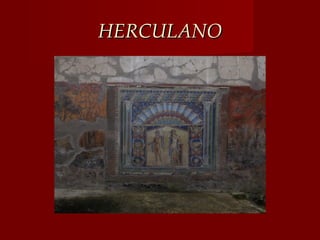 HERCULANO
 