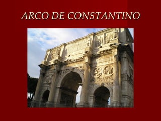 ARCO DE CONSTANTINO
 