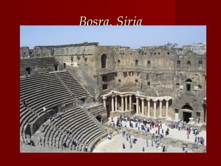Bosra. Siria
 