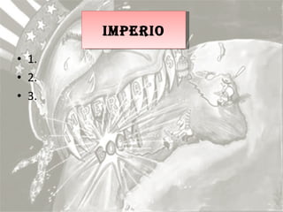 1.  2.  3.  IMPERIO 
