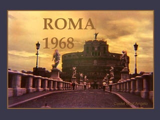 ROMA 1968 Castel Sant’Angelo 