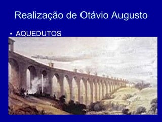 Realização de Otávio Augusto AQUEDUTOS 