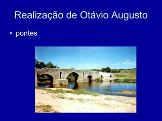 Realização de Otávio Augusto pontes 