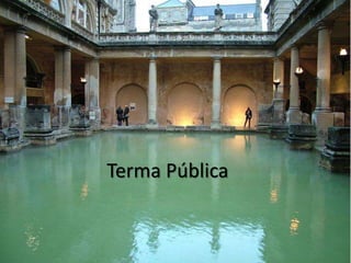 Terma Pública
 