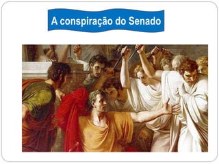 A conspiração do Senado
 