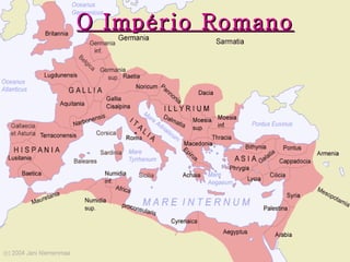 O Império Romano
 