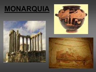 MONARQUIA
 