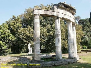 Da - Ma Tivoli – willa Hadriana  (świątynia Wenus) 