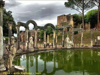 Da - Ma Tivoli – willa Hadriana – teatr morski 
