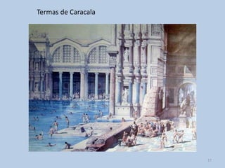 Termas de Caracala




                     17
 