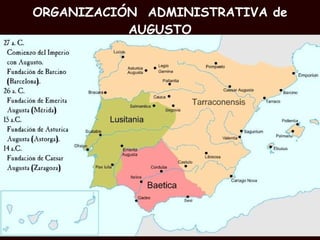 ORGANIZACIÓN  ADMINISTRATIVA de  AUGUSTO 