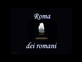Roma dei romani