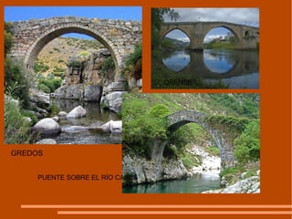 GREDOS PUENTE SOBRE EL RÍO CARES ORENSE 