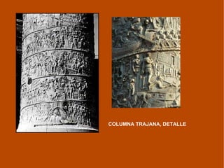COLUMNA TRAJANA, DETALLE 