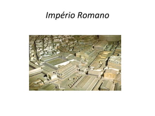Império Romano
 