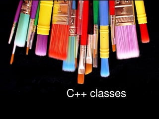 C++ classes
 