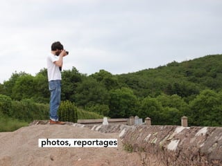 photos, reportages
 