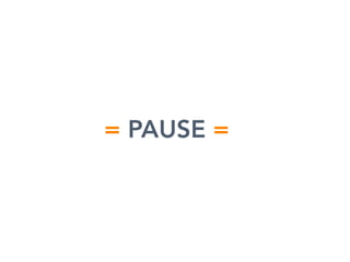 = PAUSE =
 