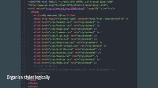 Organize styles logically
 