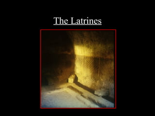 The Latrines 