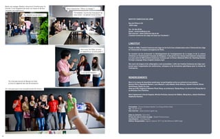 22
Après son voyage, Newton retourne à l’Institut pour la
rentrée. Il est impatient de revoir sa classe et de leur
raconter son expérience.
Et c’est parti pour une seconde année de chinois !
Hé, Newton est de retour !
Ce n’est pas encore le Nouvel an mais
je vous ai rapporté des tas de souvenirs.
Salut l’aventurier ! Alors, ce voyage ?
Formidable ! Ça me fait trop plaisir de
vous revoir. J’ai pensé à vous là-bas !
C’est gentil Newton !
Alors pour les filles, je vous
ai rapporté ça. Ça vous plait ?
INSTITUT CONFUCIUS DE LIÈGE
Rue de Pitteurs 20
4020 Liège
Tel : 04 366 50 06
Email : confucius@ulg.ac.be
Site internet : www.confucius.ulg.ac.be
L’Institut Confucius de Liège est aussi sur Facebook !
L’INSTITUT
Fondé en 2006, l’Institut Confucius de Liège est le fruit d’une collaboration entre l’Université de Liège
et l’Université de langues étrangères de Pekin.
Sa vocation est de promouvoir le développement de l’enseignement de la langue et de la culture
chinoises en Communauté française de Belgique. Il fait partie d’un réseau international comprenant
à ce jour près de 500 Instituts Confucius reconnus par le China’s National Office for Teaching Chinese
Foreign Language (http://english.hanban.org/).
Des cours de langue et de calligraphie y sont accessibles. L’offre de l’Institut Confucius de Liège com-
prend aussi l’organisation de conférences, colloques et de formations spécifiques pour le monde de
l’entreprise.
REMERCIEMENTS
Merci à la classe de deuxième année pour sa participation active au scénario et aux photos :
Nicolas Pétry, Rapahelle Mattart, Lara Massart, Laila Abbadi, Kelly Gheuse, Sylvain Collard, Olivier
Seronveaux, Kwan-Yu Lam.
Ainsi qu’à Wu Yingling et Newton Pham Dang, au professeur Zhang Hong, à la directrice Zhang Dan et
au directeur Eric Florence.
Merci également à Sarah Coppola, Mirella Orellana, Azzouzi Az-Eddine, Wong Kara, Johann Detilleux,
Stéphanie Kamkui.
Conception : D’une Certaine Gaieté / Le Cirque Divers Asbl
Tel : 04 222 12 46
Site internet : www.certaine-gaite.org
Aide au scénario : Sara Yans
Prises de vues et mise en page : Elodie Timmermans
Coordination : Joel Napolillo
Editeur Responsable : Agnès Lejeune, 9/11 rue des Mineurs 4000 Liège
 