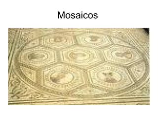 Mosaicos
 