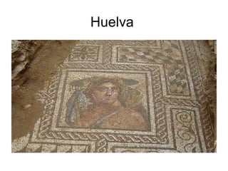 Huelva
 