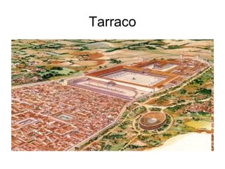 Tarraco
 