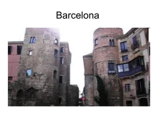 Barcelona
 