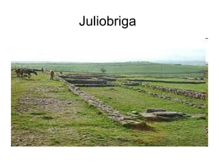 Juliobriga
 
