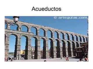 Acueductos
 
