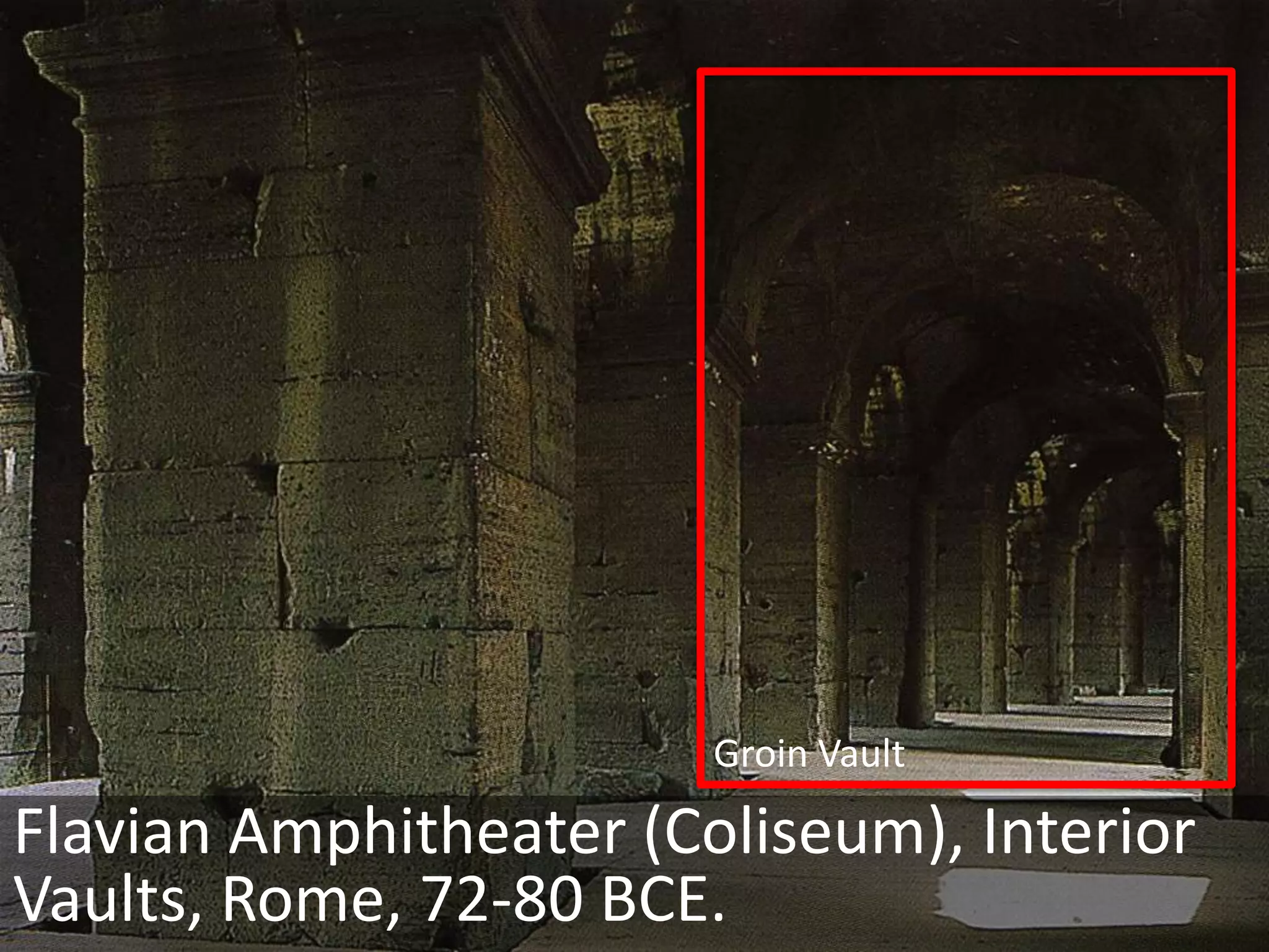 FlavianAmpitheater 72-80 CEVespasian 69-79 CETitus  79-80 CE