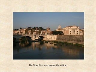 The Tiber River overlooking the Vatican
 