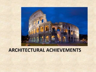 ARCHITECTURAL ACHIEVEMENTS
 