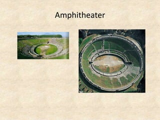 Amphitheater
 