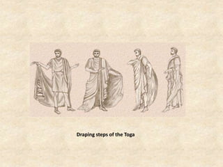 Draping steps of the Toga
 