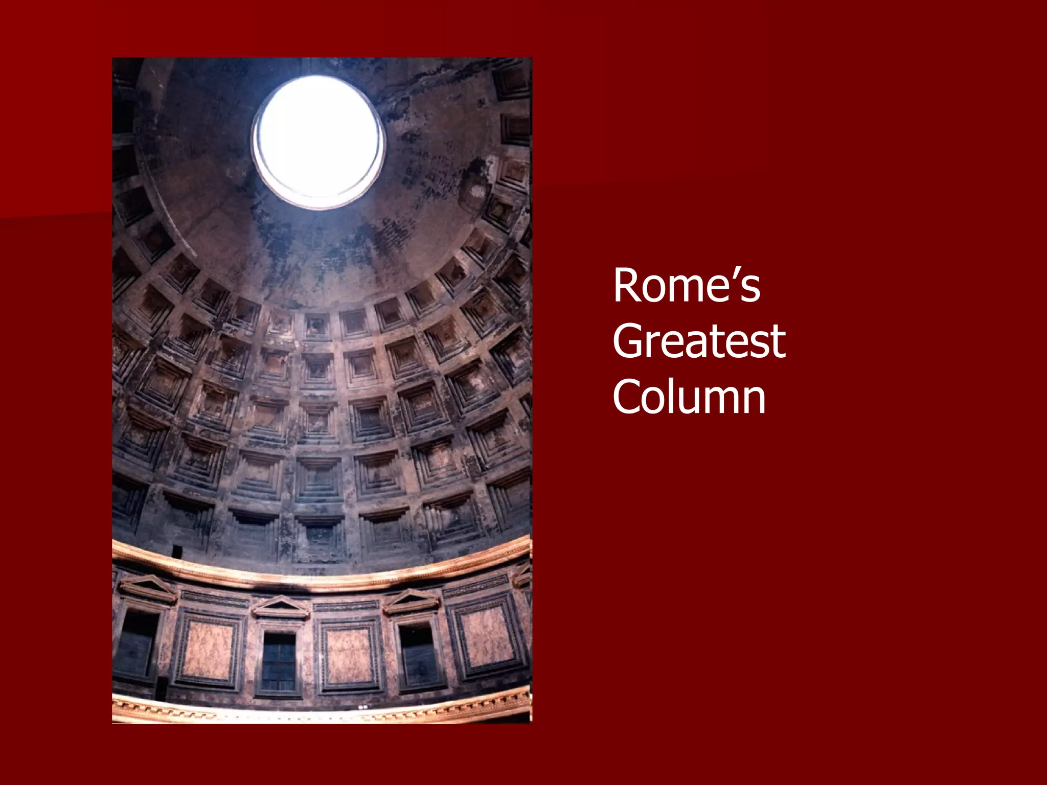 Rome’s Greatest Column