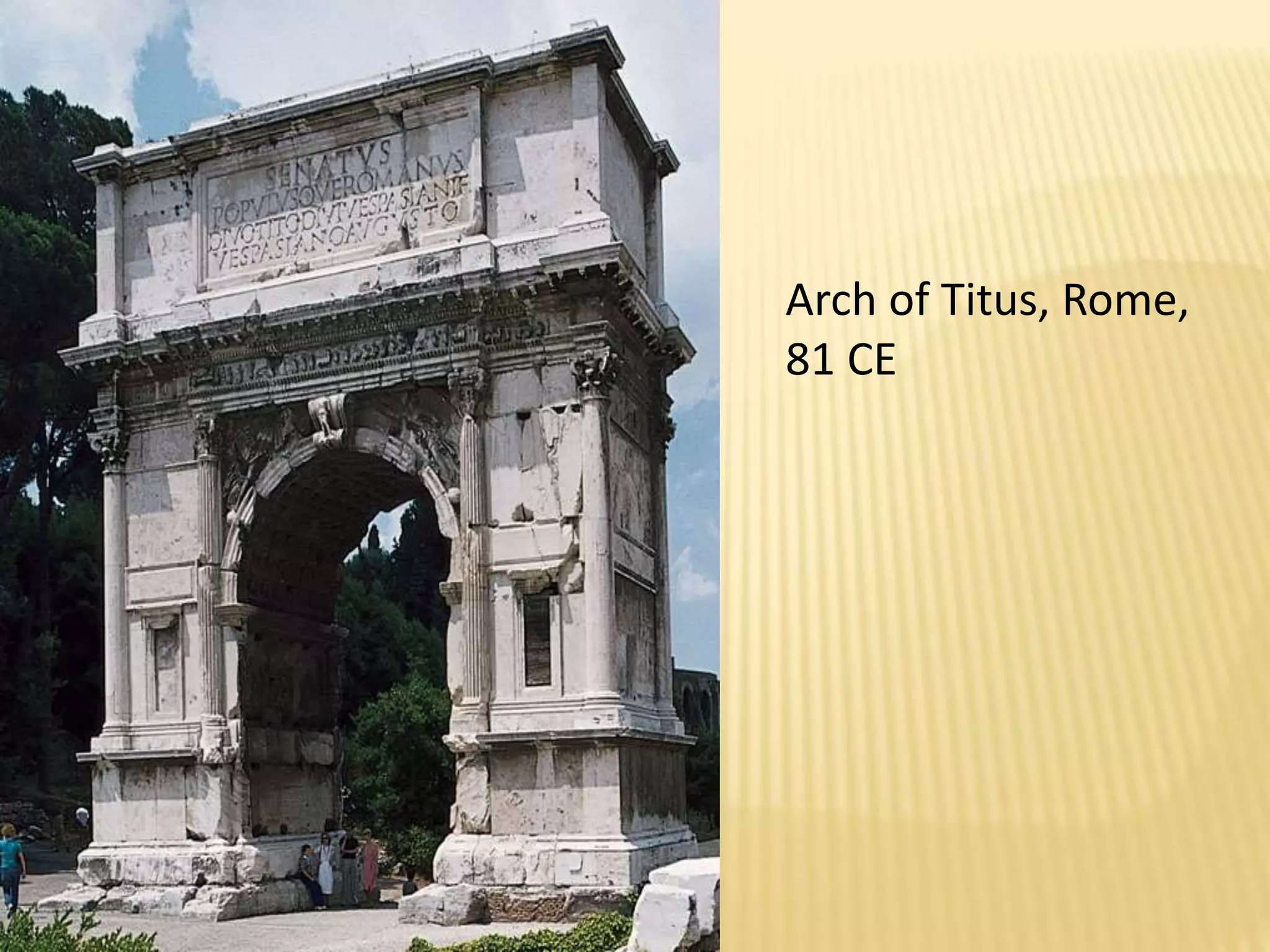 Arch of Titus, Rome,81 CE