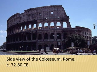 Side view of the Colosseum, Rome, c. 72-80 CE 