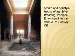 Atrium and peristyle, House of the Silver Wedding, Pompeii.Entry view into the domus, 1st Century CE