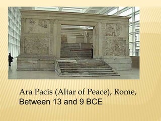 AraPacis (Altar of Peace), Rome, Between 13 and 9 BCE