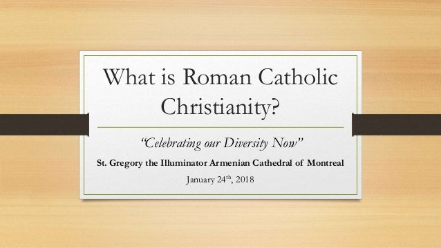 What Is Roman Catholic Christianity 