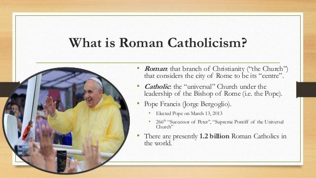 What Is Roman Catholic Christianity 