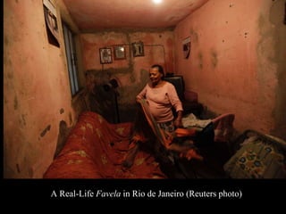 A Real-Life Favela in Rio de Janeiro (Reuters photo)
 