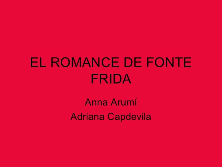 El Romance De Fonte Frida el romance de fonte frida