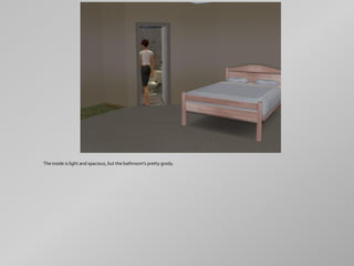 The inside is light and spacious, but the bathroom's pretty grody.
 