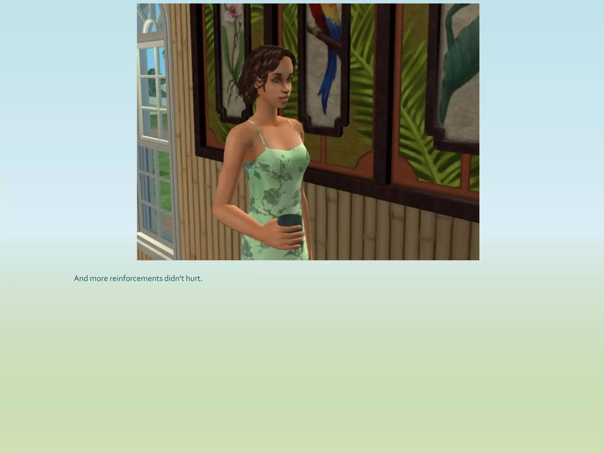 And more reinforcements didn't hurt.
 