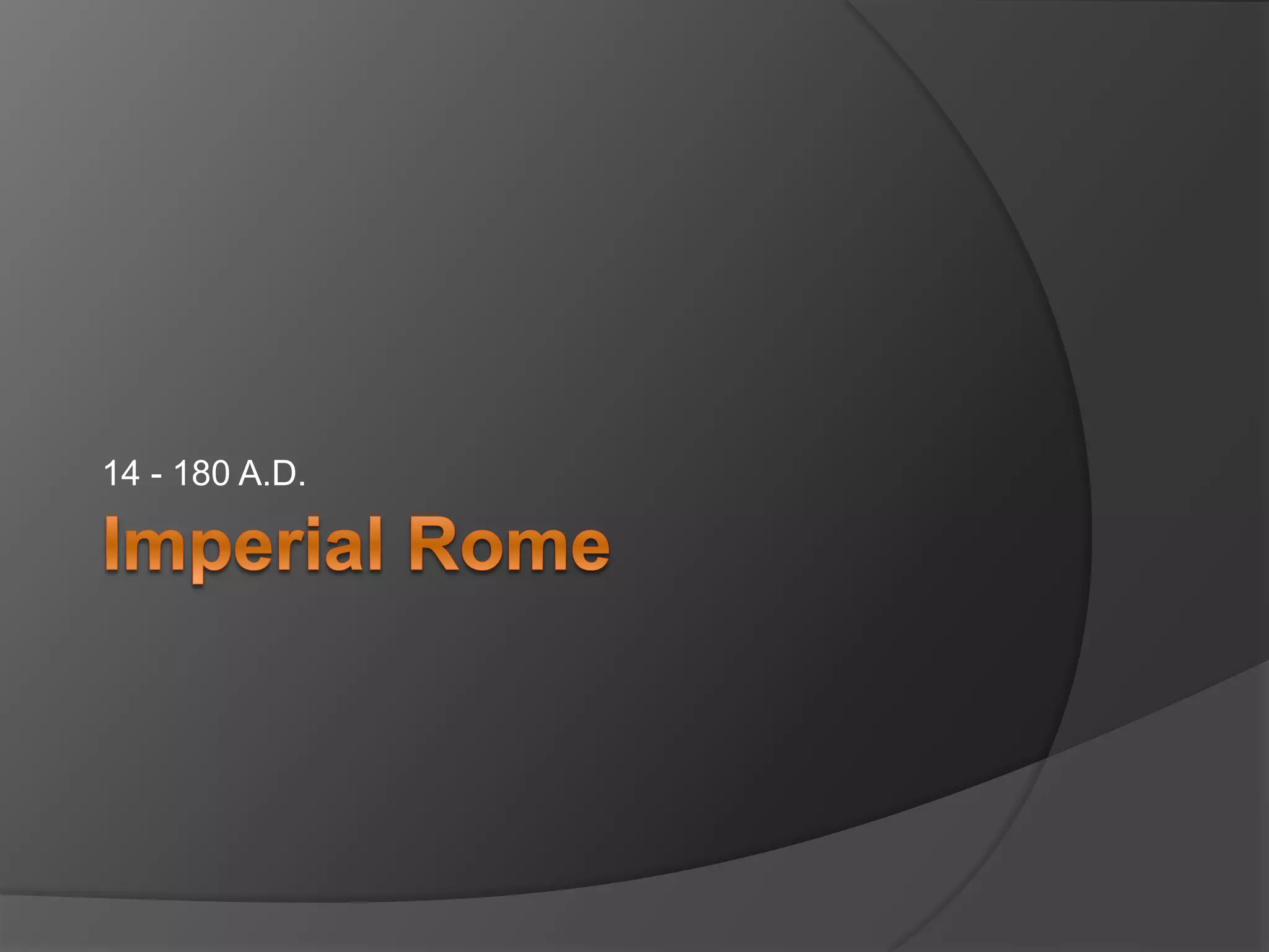 14 - 180 A.D.
 