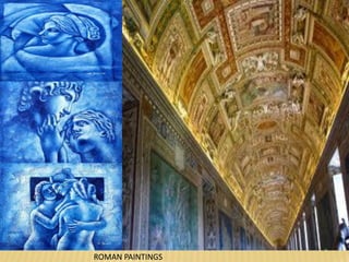 ROMAN PAINTINGS
 