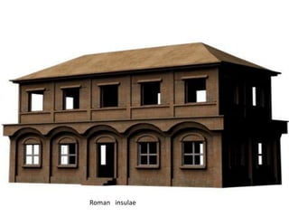 Roman insulae
 